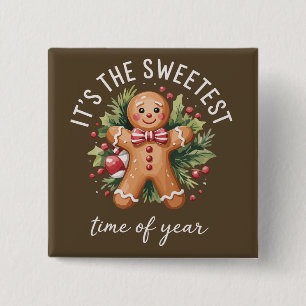 Het is de zoetste tijd van het jaar Gingerbread Ke Vierkante Button 5,1 Cm