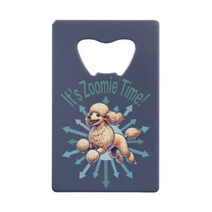 Het is de Zoomie Time Poodle Creditkaart Flessenopener