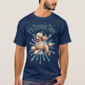 Het is de Zoomie Time Poodle T-shirt (Voorkant)