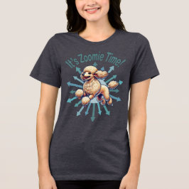 Het is de Zoomie Time Poodle Tri-Blend Shirt