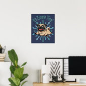 Het is de Zoomie Time Pug Poster (Thuiskantoor)