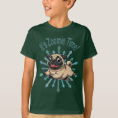 Het is de Zoomie Time Pug T-shirt (Voorkant)