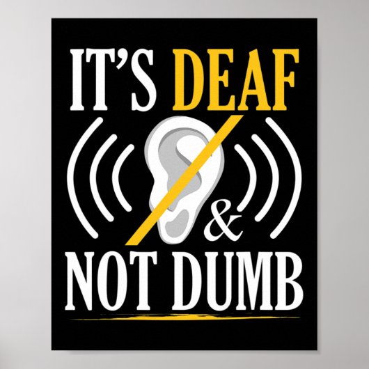 Het is doof en niet dom Asl dove gebarentaal doof Poster (Voorkant)