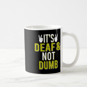 Het is doof en niet dom gebarentaal doof Awarenes Koffiemok