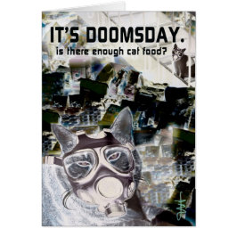 Het is Doomsday.  Is er genoeg kat voedsel?