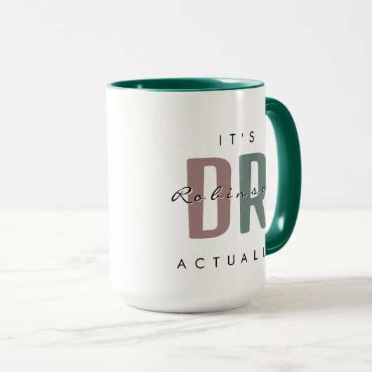 Het is Dr. [Custom Name] Eigenlijk een enorme Mok (Voorkant rechts)