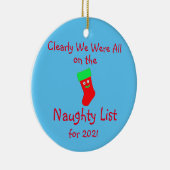 Het is duidelijk dat we allemaal op de Naughty Lis Keramisch Ornament (Rechts)