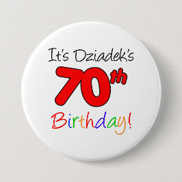 Het is Dziadek's 70ste Birthday Fun, kleurrijke Bu Ronde Button 7,6 Cm