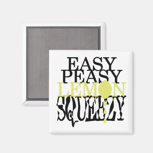 Het is Easy Peasy Lemon Squeezy Magneet (Voorkant / Achterkant)