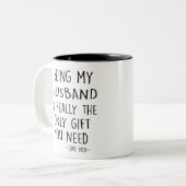 Het is echt de enige cadeau die je nodig hebt. tweekleurige koffiemok (Voorkant links)