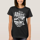 Het is een ABREU-ding T-shirt (Voorkant)