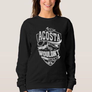 Het is een Acosta-ding Trui