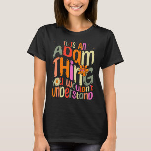 Het is een Adam ding dat je Groovy niet zou begrij T-shirt