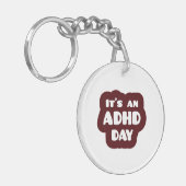 Het is een ADHD-dag Sleutelhanger (Voorkant Links)