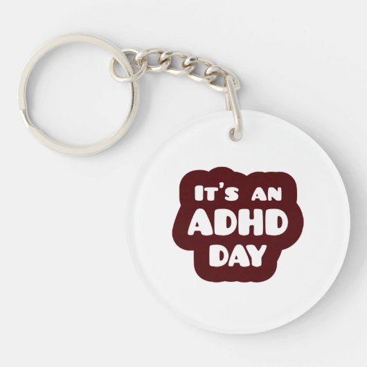 Het is een ADHD-dag Sleutelhanger (Voorkant)