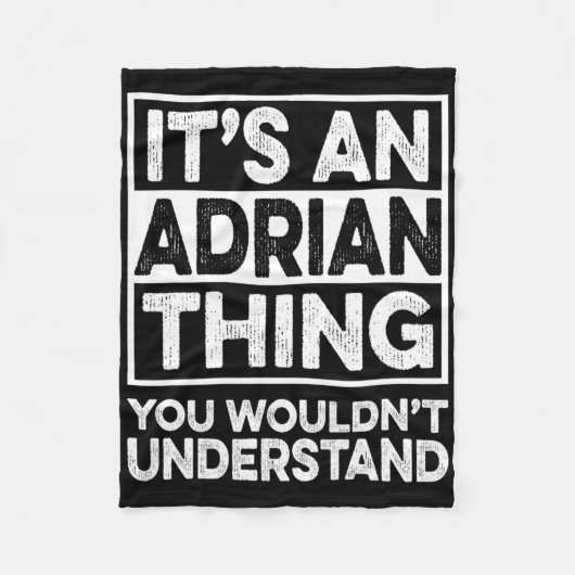 Het is een Adrian-ding dat je niet grappig zult be Fleece Deken (Voorkant)