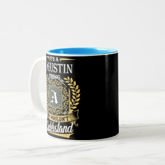 Het is een Agustin ding dat je niet zou begrijpen Tweekleurige Koffiemok (Voorkant links)