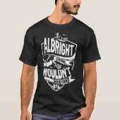 Het is een ALBRIGHT-ding T-shirt (Voorkant)