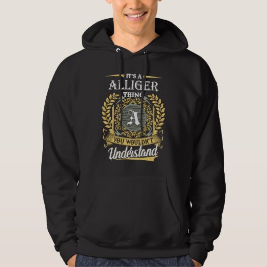 Het is een Alliger ding dat je niet zou begrijpen Hoodie (Voorkant)