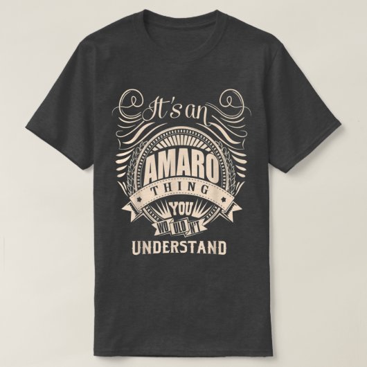 Het is een AMARO-ding dat je niet zou begrijpen.. T-shirt (Design voorkant)