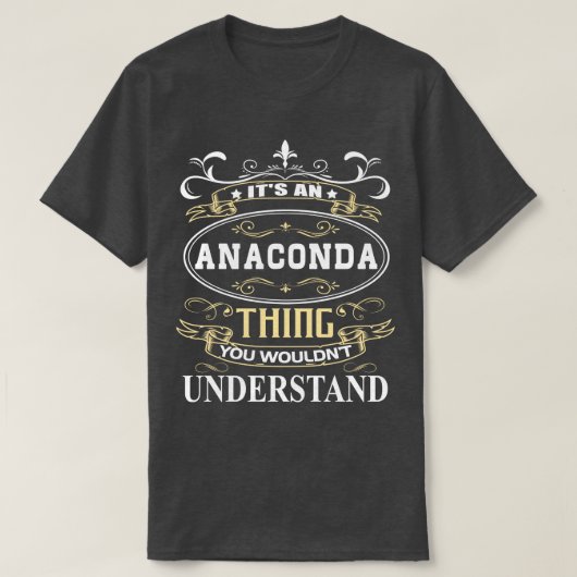 Het is een anaconda die je niet zou begrijpen t-shirt (Design voorkant)