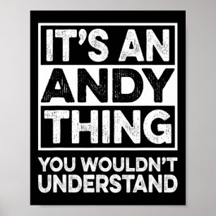 Het is een Andy-ding dat je niet zou begrijpen And Poster