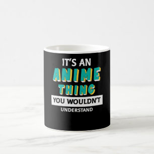 Het is een Anime-ding   Citaat voor Anime Lover Koffiemok