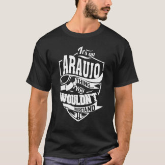 Het is een Araujo-ding T-shirt