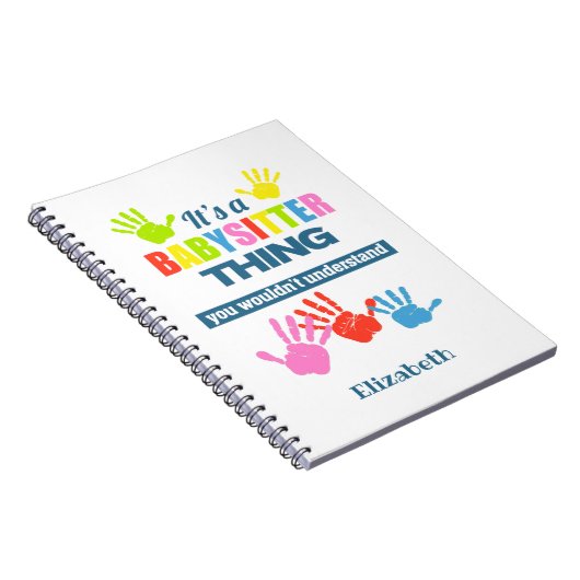 Het is een Babysitter ding dat je niet zou begrijp Notitieboek (Rechterzijde)