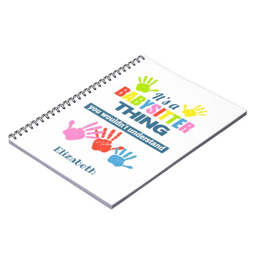 Het is een Babysitter ding dat je niet zou begrijp Notitieboek (Linkerzijde)