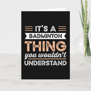 Het is een Badminton-ding Grappig sportcadeau Kaart