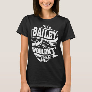 Het is een BAILEY-ding T-shirt