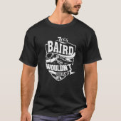 Het is een BAIRD Ding Gifts T-shirt (Voorkant)