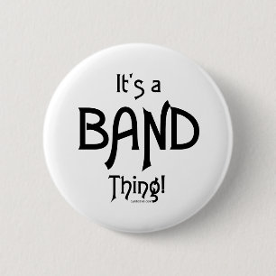 Het is een Band Ding. Ronde Button 5,7 Cm