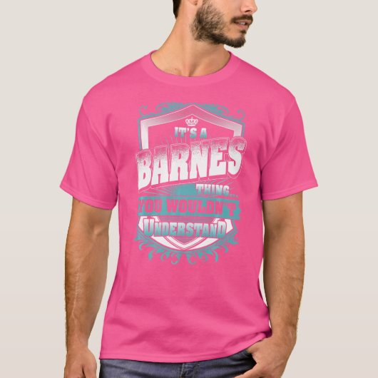 Het is een Barnes ding dat je Classi niet zou begr T-shirt (Voorkant)