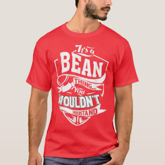 Het is een Bean Thing Gifts T-shirt5377 T-shirt