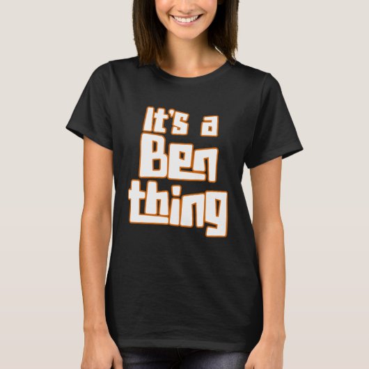 Het is een Ben Thing T-shirt (Voorkant)