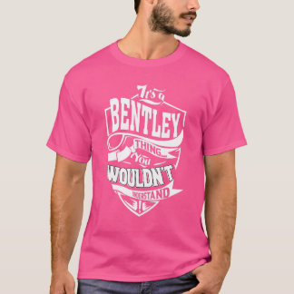 Het is een Bentley ding T-shirt