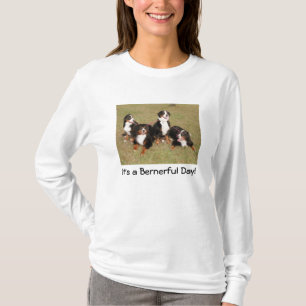 Het is een Bernerful Day T-shirt