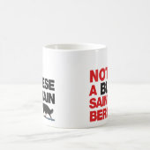 Het is een BERNese Mtn Dog, geen BLACK St Bernard  Koffiemok (Center)