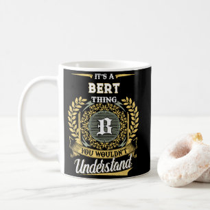 Het is een BERT-ding dat je niet zou begrijpen Koffiemok