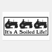 Het is een besmeurd leven rechthoekige sticker (Voorkant)
