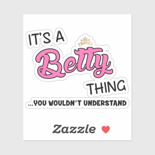Het is een Betty ding dat je niet zou begrijpen Sticker (Vel)