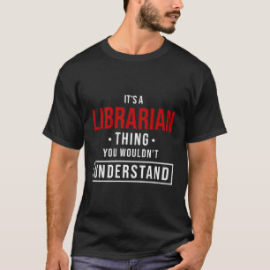 Het is een bibliothecaris ding dat je niet zou beg t-shirt