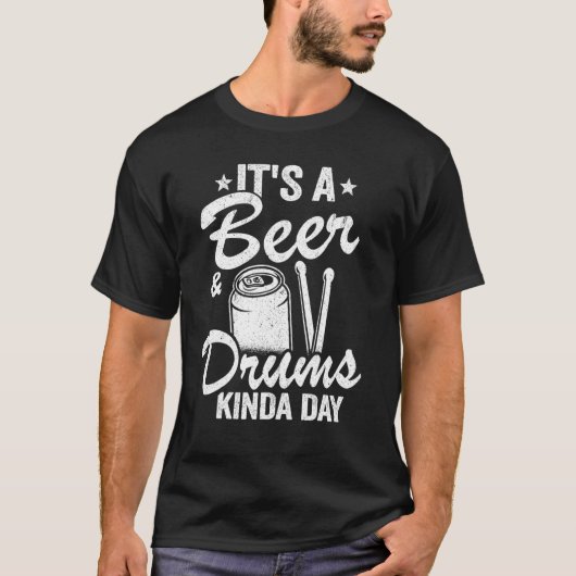 Het is een Bier & Drums Kinda Dag Percussionist pa T-shirt (Voorkant)