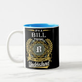 Het is een Bill-ding dat je niet kunt begrijpen Tweekleurige Koffiemok (Links)