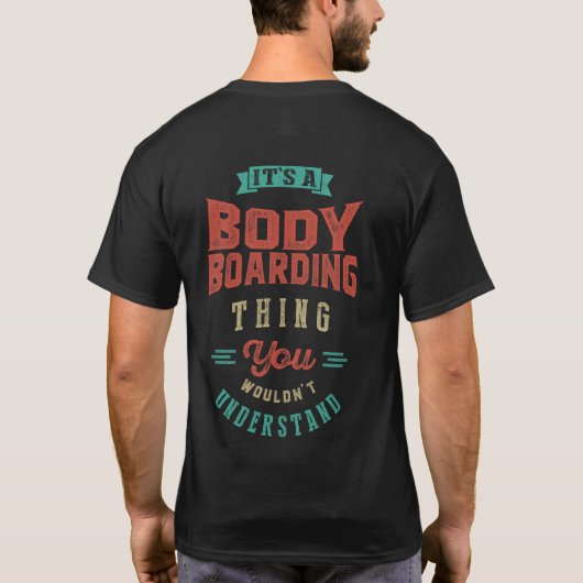 Het is een biodyboarding ding | T-shirt (Achterkant)