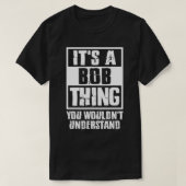 Het is een Bob dat je niet zou begrijpen. T-shirt (Design voorkant)