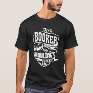 Het is een Booker Thing Cadeaus T-shirt