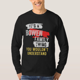 Het is een Bowen familie ding Gepersonaliseerd gep T-shirt